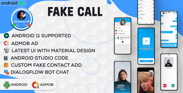 Fake Call | Fake Video Call | Dialogflow Message | Auto Message Bot System| Android App |Admob V3.2