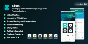 XZum - Messaging and Video Meeting Full App With Firebase Backend 2.0