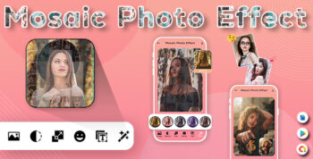 Mosaic Photo Effects - Photo Editor - Mosaic Effect Photo - Mosaically - Smart Mosaic Photo Editor